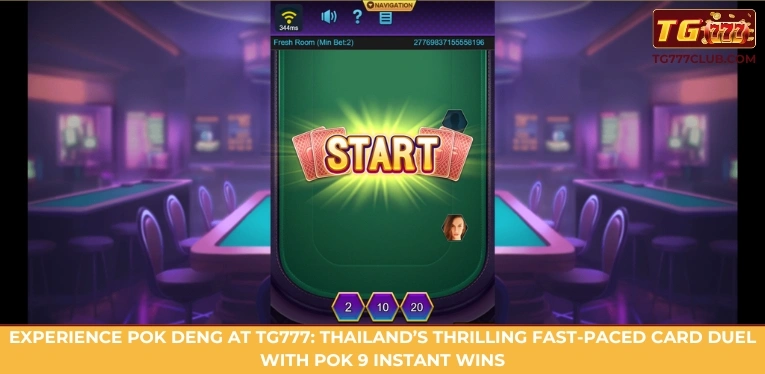 Experience Pok Deng at TG777: Thailand’s thrilling fast-paced card duel with Pok 9 instant wins