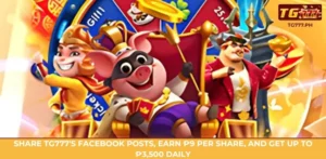 Share TG777's Facebook posts, earn ₱9 per share, and get up to ₱3,500 daily